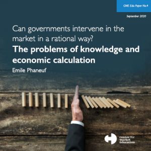 Can governments intervene in the market in a rational way? The problems of knowledge and economic calculation
